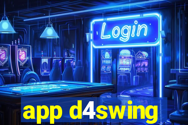 app d4swing